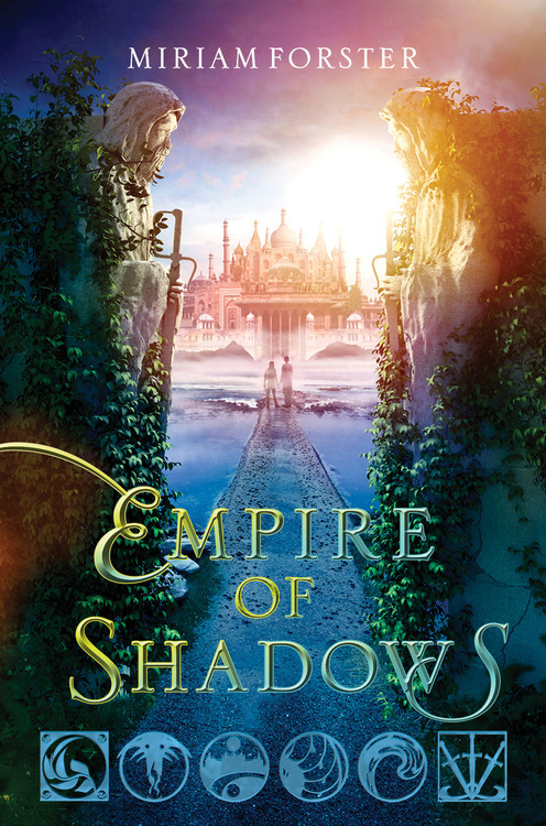 Empire of Shadows by Miriam Forster - More cover reveals on EpicReads.com!