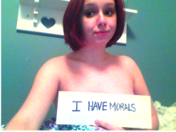 sexysexnsuch:  youmaycallmekitty:  inspired by gaymommy because having morals and self-respect are not mutually exclusive to loving your body and being proud enough to show it off.   Haha that’s awesome :P -J