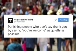 britain-land-of-hope-and-glory:  Some Very British Problems (x)  