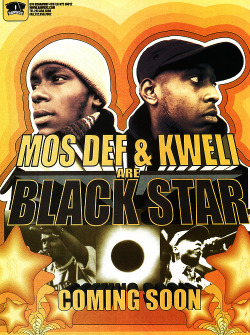 djsavone:Black Star | ‘Mos Def &amp; Talib Kweli Are Black Star&rsquo; | August 26, 1998 For profits, thirsty criminals take pockets | Hard knuckles on the second hands of workin class watches | Skyscrapers is collosus, the cost of living is preposterous