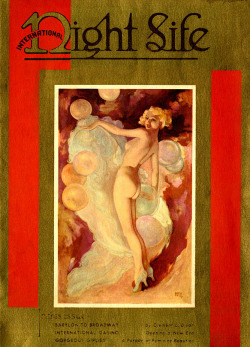 Beautiful artwork featured on the premier issue of: &lsquo;International Night Life&rsquo; magazine; published in 1930.. The cover also promises readers:  GORGEOUS GIRLIES &ndash; &ldquo;A Parade Of Feminine Beauties&rdquo;..