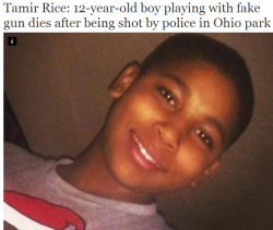 caterjunes:  hardcoretrancetunes1993:  thinksquad:  A 12-year-old boy has been shot dead by police in the US as he played with a fake gun in a park. Tamir Rice, who was black, died of his wounds yesterday in hospital after being shot twice in Cleveland,