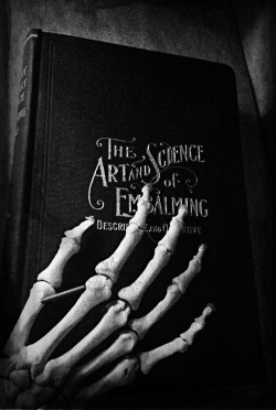 jack089:  Art and Science of Embalming book (Circa 1905) &amp; 1800s human skeletal hand. Jack’s collection. 