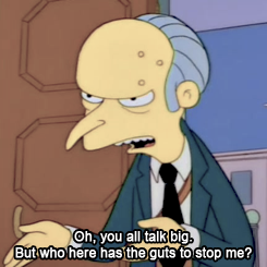90skindofworld:  fyspringfield:  Did you notice that Maggie was the only one who continued to stare at Mr. Burns?  Maggie is a G   Well she did shoot him