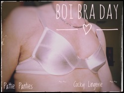 cockylingerie:It’s time for Boi Bra Day.  Cum for the fun.