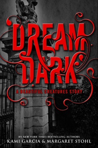 Dream Dark by Kami Garcia & Margaret Stohl