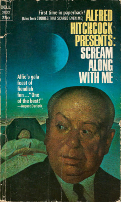 Alfred Hitchcock Presents: Scream Along With Me (Dell Publishing, 1967). From a charity shop in Hockley, Nottingham.