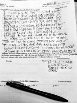 boys-and-suicide:  boys-and-suicide:  boys-and-suicide:  So I just wrote this for my Math teacher and I felt it was appropriate. Someone’s got to speak out for us right?  Just an hour after I posted this a police officer took me to the office and they