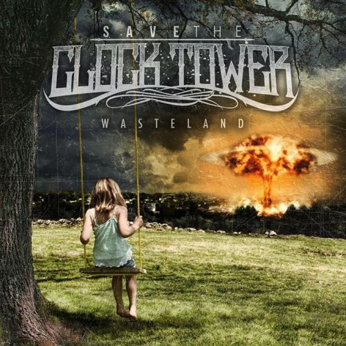 Save The Clock Tower - Wasteland (2014)