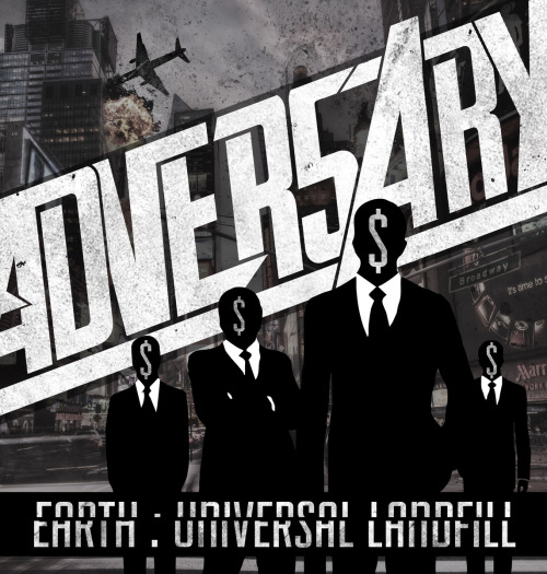 Adversary - Earth: Universal Landfill (2014)