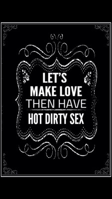 👍🏼 I&rsquo;d like the hot dirty sex first then make love. Just sayin&rsquo;.. 😉