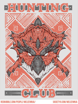 adamworks:  Hunting Club Series Welcome fellow hunters I’m a huge fan of Monster Hunter so I needed to do this illustrations as a tribute, the Hunting Club series with Rathalos, Lagiacrus and Tigrex is now available as a Shirts: RedBubble. Or as a Prints