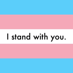 ray-winters-sings:Transgender people are not burdens. They’re people. If someone is willing to put they’re life on the line for their country, they should be able to do so. No matter what. I stand with you.