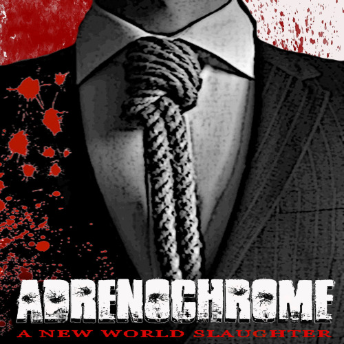 Adrenochrome - A New World Slaughter [EP] (2013)