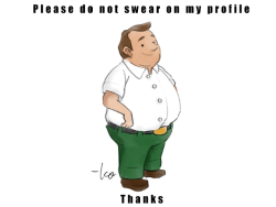 kokosac:   Please do not swear on my profile. Thanks.  