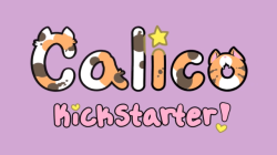 bobacupcake: Calico is live on kickstarter!! Calico is a game in a similar vein to animal crossing and harvest moon, tasking you with running a cat cafe in a town full of magical girls.  Decorate and fill your cafe with fluffy friends, explore the village