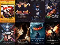 jt4888:  Batman (1966) Batman (1989) Batman Returns (1992) Batman Forever (1995) Batman &amp; Robin (1997) Batman Begins (2005) The Dark Knight (2008) The Dark Knight Rises (2012)   My life be like