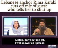 hersouldream:  profeminist:dailydot:A Jihadist extremist told this female Lebanese news anchor to shut up, so she cut off his microphone.Karaki was interviewing Hani Al-Seba’i about the phenomenon of Christians joining Islamic groups like ISIS. Al-Seba’i