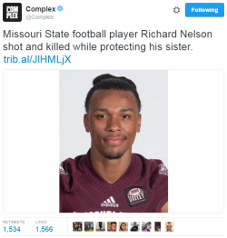swagintherain:   TV station KSNV   Missouri State freshman running back Richard Nelson was killed in Las Vegas on Saturday evening while attempting to protect his sister.  Allegedly there was an argument between several people (mostly women) outside