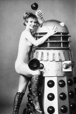 sewertour:  mykillyvalentine:  Former Doctor Who companion Katy Manning appears nude with a Dalek in a 1977 issue of Girl Illustrated.  IN-SEMINATE! 