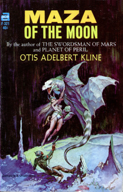 wonderful-strange:  Maza of the Moon by Otis Adelbert Kline. Cover art by Frank Frazetta. 1965. 