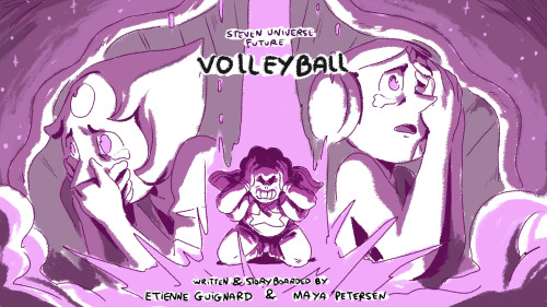 etienneguignard:Here it is ! My first storyboard on Steven Universe Future, “volleyball” with the wonderful @mayapetersen ! It was such an honnor working on this show… A dream came true my friends !!! &lt;3   May I please geek out on the Three
