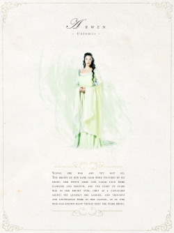 morgothic:  &ldquo;So it was that Frodo saw her whom few mortals had yet seen; Arwen, daughter of Elrond, in whom it was said that the likeness of Luthien had come on earth again; and she was called Undomiel, for she was the Evenstar of her people.&rdquo;
