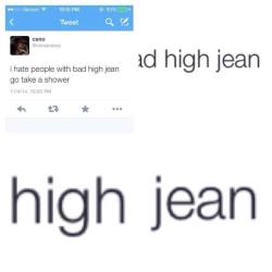 loserstfu:  High jean   So I guess I should wear low jeans in the shower next time. Lol