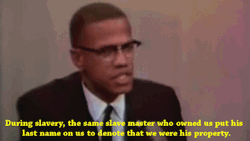 rifa:  literatenonsense:  exgynocraticgrrl:  Malcolm X: Our History Was Destroyed By Slavery   on March 17, 1963 in Chicago.   see how little we get taught about history - I never had any idea why Malcolm X used the ‘X’.   How come I didn’t know
