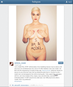 micdotcom:Australian model Stefania Ferrario has created #DropThePlus to prove that thin doesn’t equal “normal.” Modifiers like “plus size” reinforce the idea that only skinny women are the “right” size. “I am a model FULL STOP,” Ferrario
