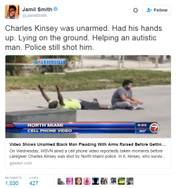 strangeasanjles:  how-to-be-a-sad-bitch:  nevaehtyler:  destinyrush:  Unarmed Black Man With Hands Up Shot By Police. Charles Kinsey, 47, a behavior therapist from South Florida was shot in the leg three times by the police in North Miami while laying