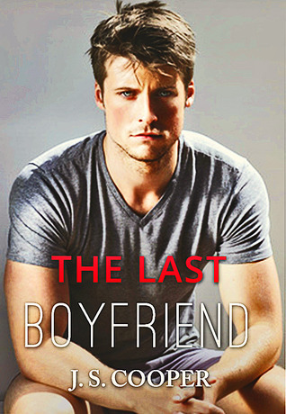 The Last Boyfriend by J S Cooper