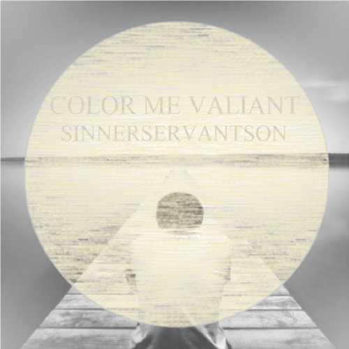 Color Me Valiant - Sinner/Servant/Son [EP] (2013)
