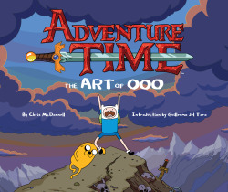 adventuretime:  Adventure Time: The Art of Ooo The gang at Abrams is letting everyone look at the cover for Chris McDonnell’s upcoming tome, Adventure Time: The Art of Ooo. The book’s shaping up to be the definitive history of the series, chock full