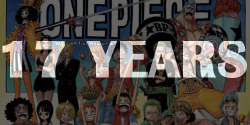 mugiwara-no-hammock:  17 years of One piece! Thank you Oda for all your hard work until now ^^ (I was trying to be serious with this but kinda failed on the last one) 