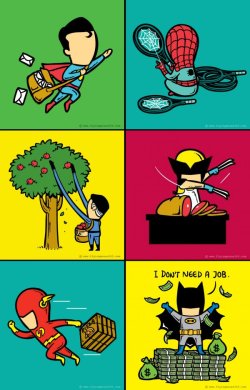 dorkly:  Superhero Day Jobs It’s not who I am underneath, but what I get in tips that defines me.  Douchebag Batman.