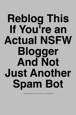 the-scottish-spartan:  leavira:  apocalypse3dx:  futaprince:  megafutafan:   jessfox95:  theyiffersmonument:   millerthedog:   afearlesslobster:   youngkingasriel:   somewhere-to-share-my-desires:  I hate being followed by bots &amp; seeing them all over