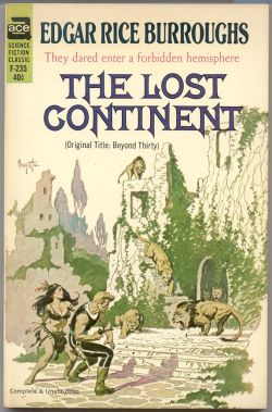 The Lost Continent by Edgar Rice Burroughs, 1963.