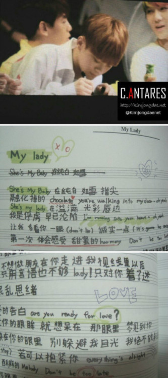 Fact: This is Chen’s Chinese handwriting!!!  TRANSLATION: [Fan: Chenchen, did you personally handwrite the lyrics for Chinese version of My Lady? Chen: Yes (*smile*) Fan: Wow! Your handwriting is really good! Chen (in Chinese): Thanks! (*big smile*)] (x) [t/n: this is similar to an elementary schooler’s handwriting, imagine Chen sitting there, and being really concentrated on copying these characters from a printout,  for …so cute!!!]