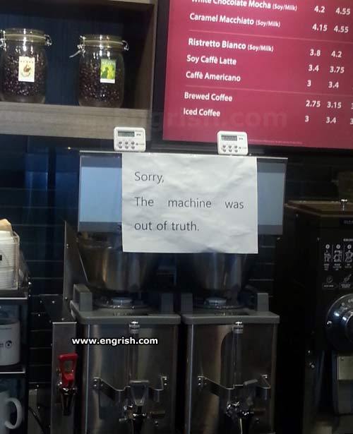 the machine was out of truth