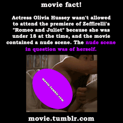 nowyoukno:  pyralsnout:  movie:  Actress Olivia Hussey wasn’t allowed to attend the premiere of Zeffirelli’s &ldquo;Romeo and Juliet&rdquo; because she was under 18 at the time, and the movie contained a nude scene. The nude scene in question