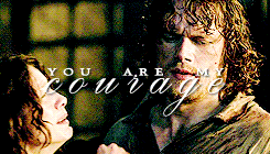 outlandergifs:  “We are neither of us whole, alone.                                   Do ye not know that, Sassenach?” 