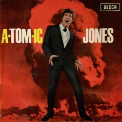 everythingsecondhand:A-Tom-Ic Jones, by Tom Jones (Decca, 1966). From a charity shop in Nottingham.