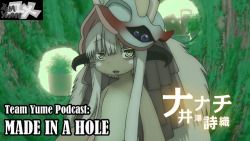 Team Yume Podcast: “Made in a Hole”Madhog ensnares WhyBoy back into co-hosting his podcast and then proceeds to rant about anime, holes in the ground and horribly abused fictional characters. This episode discusses: bizarre YouTube woes, &ldquo;Xenoblade