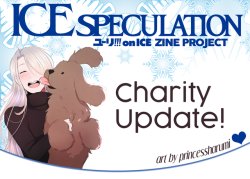 yoimoviezine: An Announcement Full of Love  Thank you to all of you who have supported ICE SPECULATION ZINE! Today we have a big announcement about our charity work. 💝💙 We launched this zine excited for the opportunity to bring a crazy idea to life