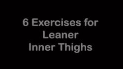 fitnessgifs4u:  6 Exercises for Leaner Inner Thighs…VIDEO 