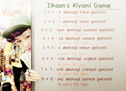 hoonsena:  I know everyone want to learn Ilhoon’s cute player game “Kiyomi” , so I made this photo. I hope it helps you ! ^^ Have fun ! ♥[I love 6 + 6 = kiyomi and kiss the fingers]  Reblog if you love this game ~ oh btw i have written 1