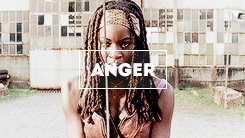 maggrimes:Michonne Appreciation WeekDay Two / Favorite Quote: &ldquo;Anger makes you stupid, stupid gets you killed.&rdquo;