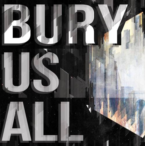 Bury Us All - Crossing Broken Bridges [EP] (2014)