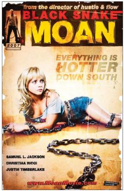 Oh yes, &ldquo;Black Snake Moan&rdquo; was really a dazzling hot movie. Go get the DVD &amp; imagine, what Samuel could have done to Christina if&hellip;  soupergirl:  carnalknowledge:florencio:   Black Snake Moan Poster - Internet Movie Poster Awards